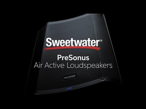 PreSonus Air Active Loudspeaker Overview by Sweetwater