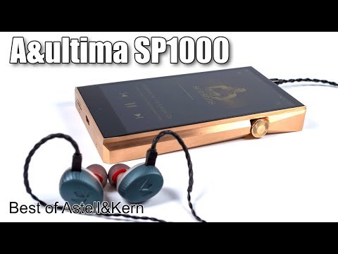 Astell&Kern A&ultima SP1000 review