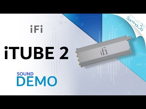 IFI AUDIO iTube2 Follow Up & Sound Demo