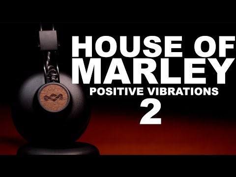 House of Marley Positive Vibrations 2 Review