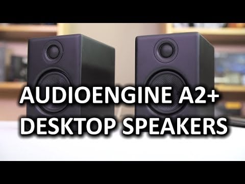 Audioengine A2+ Desktop Speaker Review