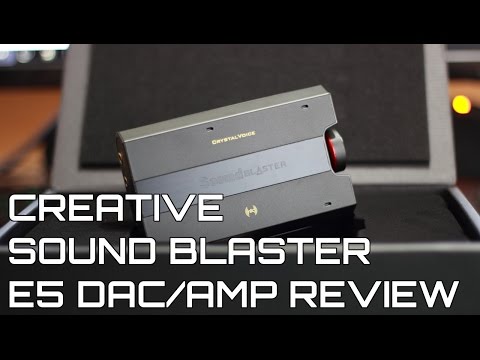 Sound Blaster E5 DAC/Amp Review | Creative