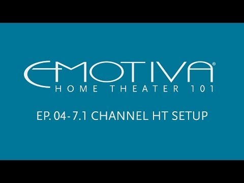 Emotiva's Home Theater 101 Series - 7.1 Home Theater Setup