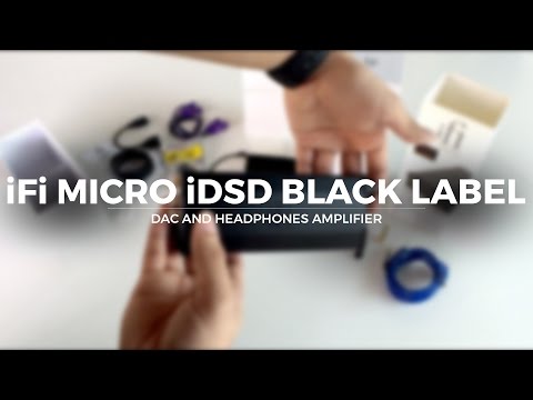 IFI Audio micro iDSD Black label DAC and Headphones Amplifier Unboxing