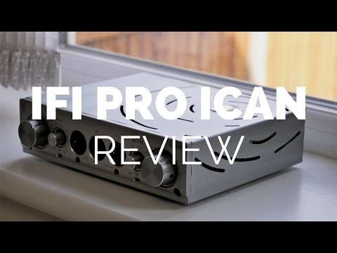 Review: iFi Pro iCan Headphone Amplifier