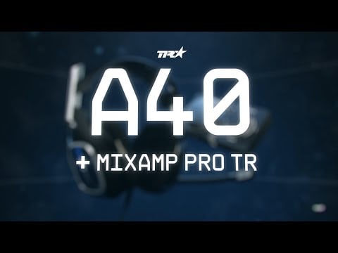 A40 + MixAmp Pro TR (Gen 4) || ASTRO Gaming