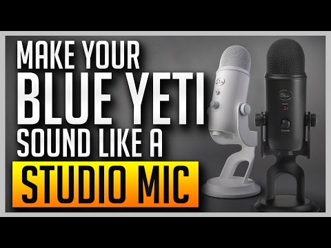 ✅ How to Make Your Blue Yeti Sound Like a Professional Studio Mic [BEST SETTINGS]