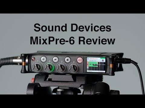 Sound Devices MixPre-6 Review