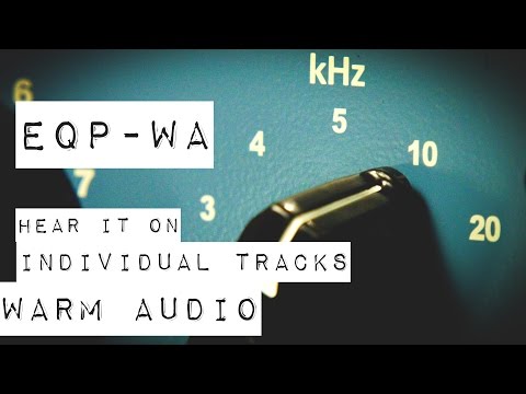 Warm Audio // EQP-WA - Audio Demo for Individual Sources