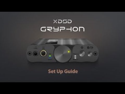 xDSD Gryphon Quick Set Up Guide