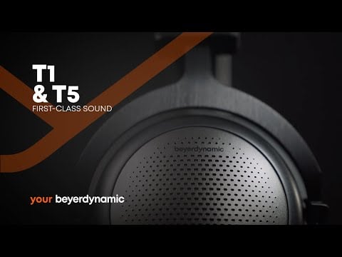 beyerdynamic | T1 & T5 (3rd generation) – first-class sound