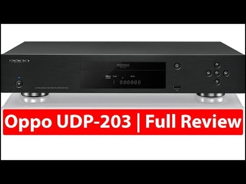 Oppo UDP-203 | 4K UHD Blu Ray Player Review
