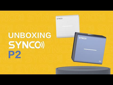 Unboxing SYNCO P2