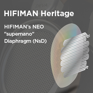 HIFIMAN’s NEO “supernano” Diaphragm (NsD)