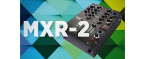 Mixars Launches MXR-2 Two Channel Club Mixer With Effects + Soundcard